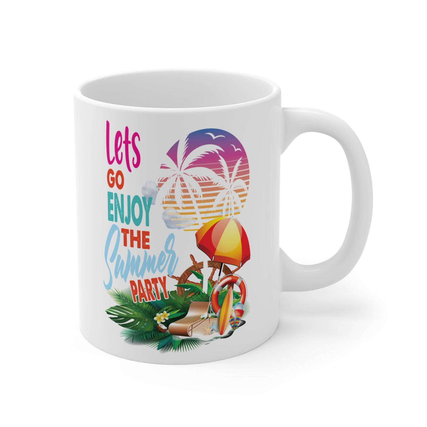 Let's Go, Enjoy The Summer Party - Mug 11oz - 13216