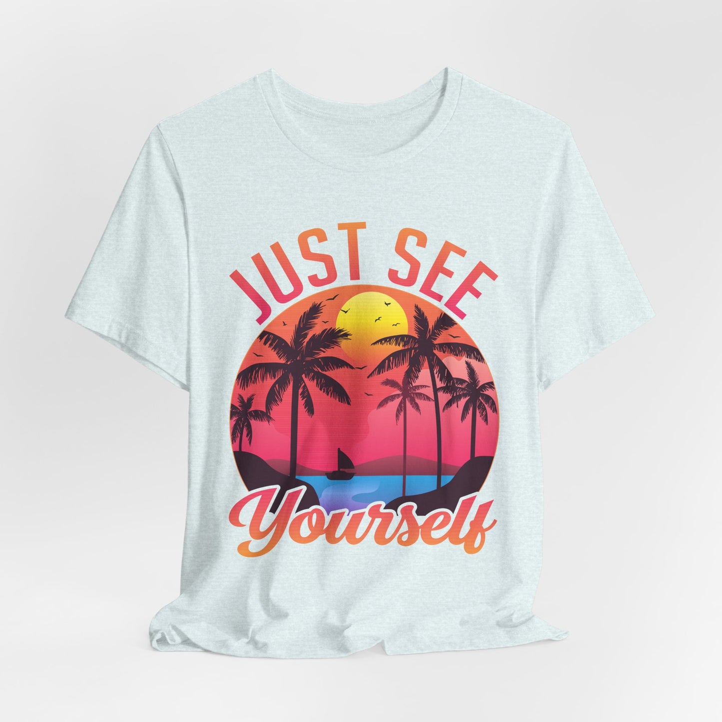Summer: Just See Yourself - Unisex Jersey Short Sleeve Tee - 13247