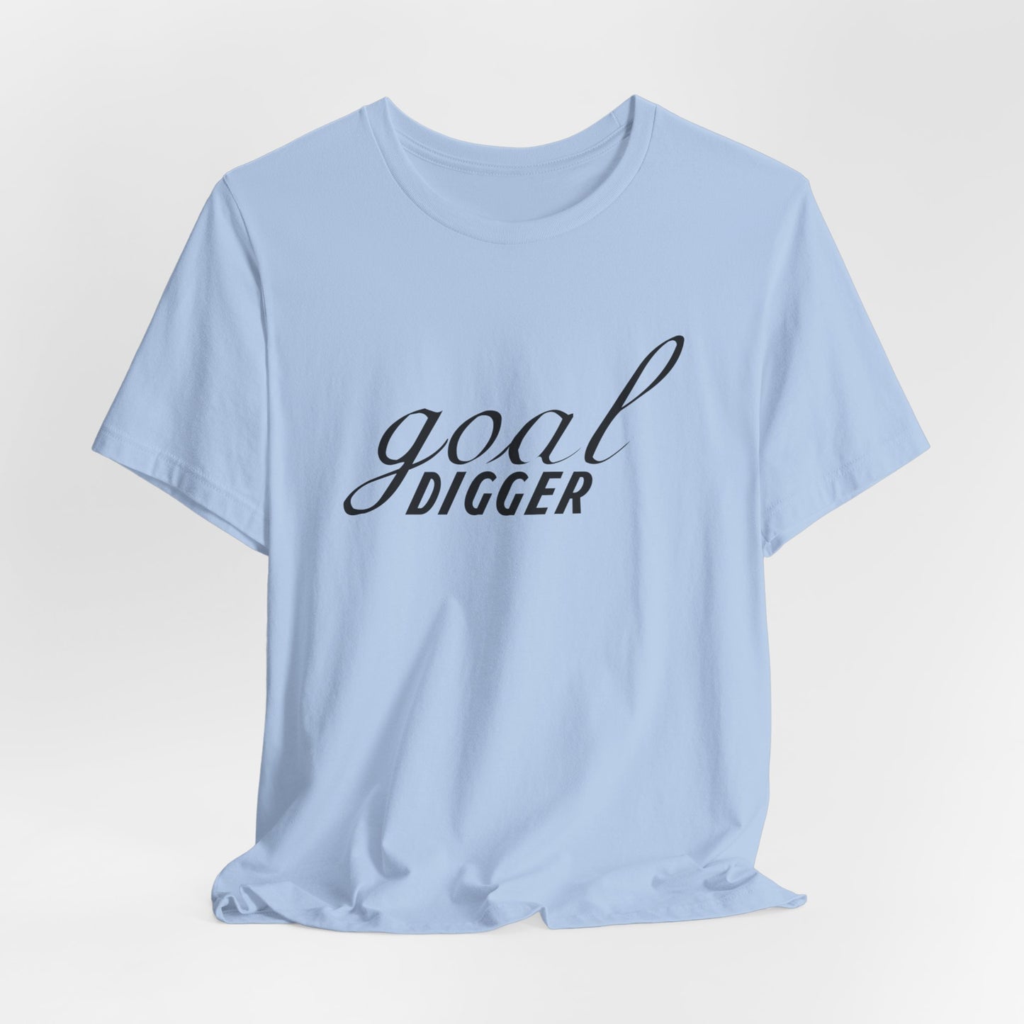 Motivational: Goal Digger - Unisex Jersey Short Sleeve Tee