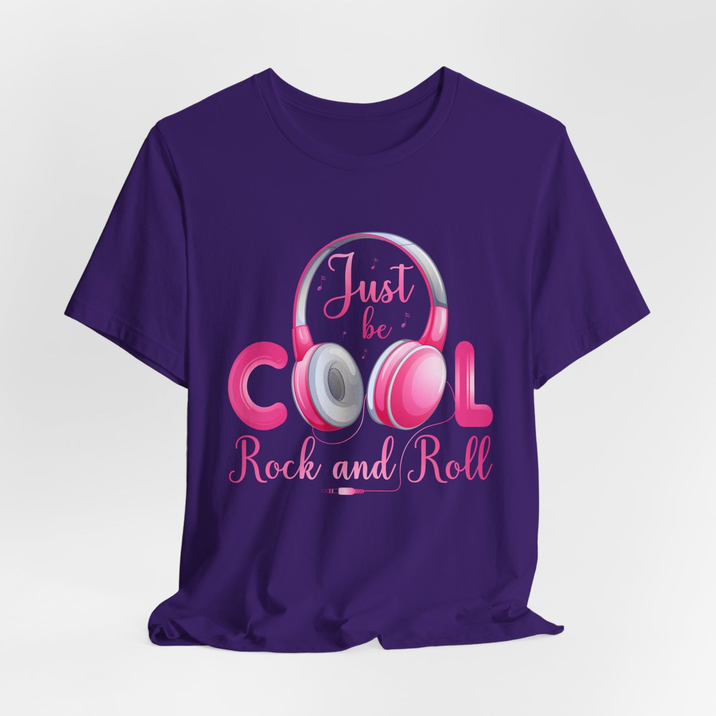 Music: Just Be Cool, Rock & Roll - Unisex Jersey Short Sleeve Tee