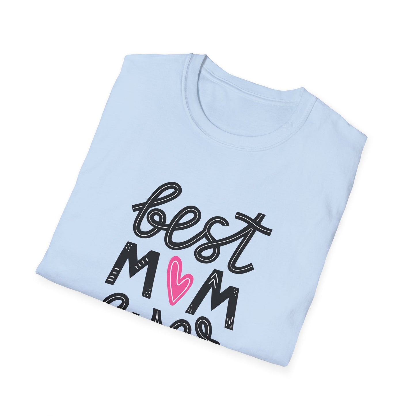 Best Mom Ever Unisex Softstyle T-Shirt - Perfect Gift for Mother's Day - 12464