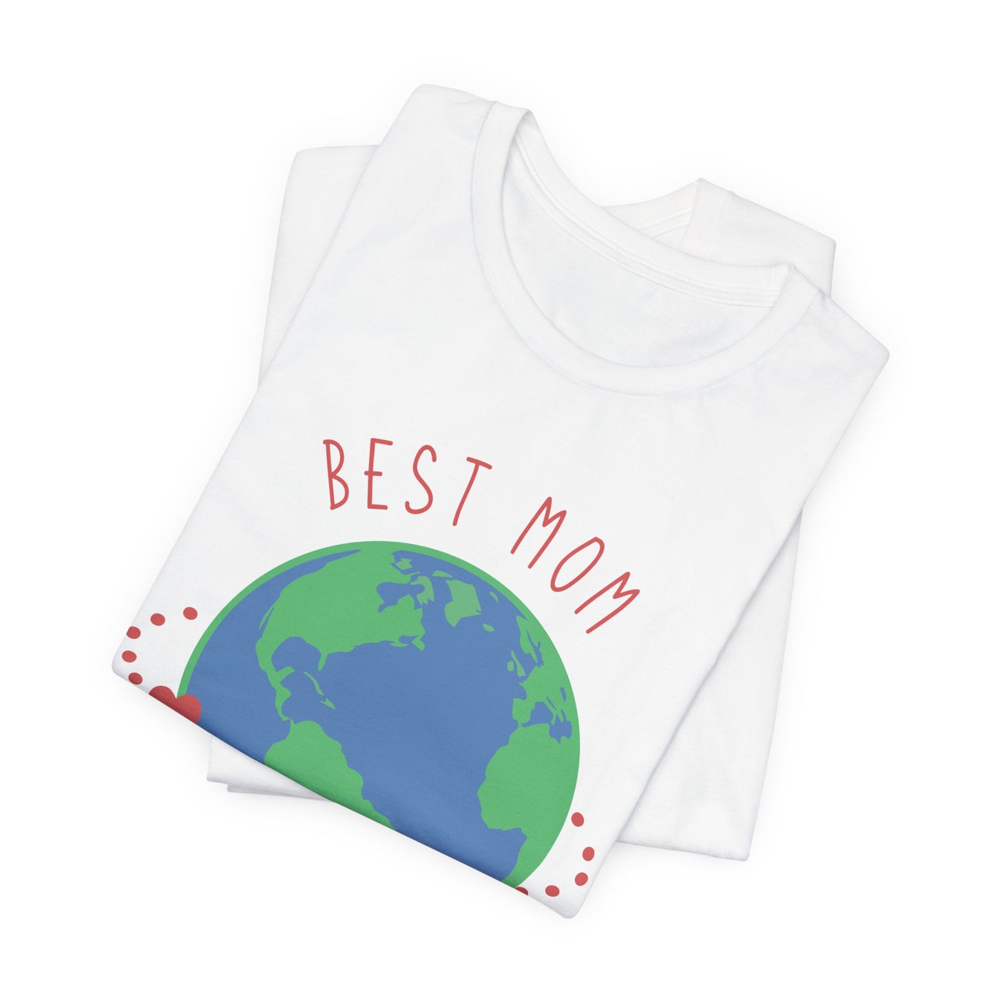 Best Mom On The Planet - Unisex Jersey Short Sleeve Tee