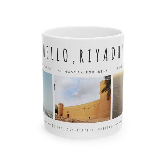 Hello Riyadh! Scenic Ceramic Mug - Perfect Gift for Travelers and Saudis - 12106