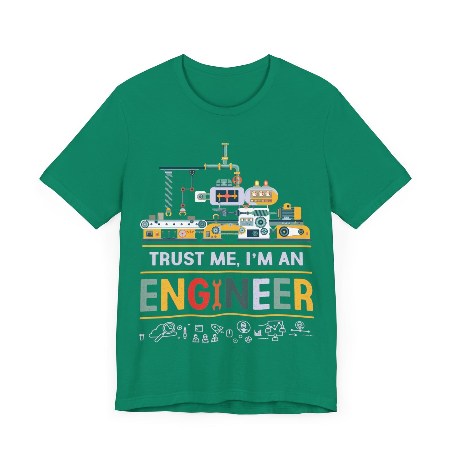 Trust Me, I'm An Engineer - Unisex Jersey Short Sleeve Tee