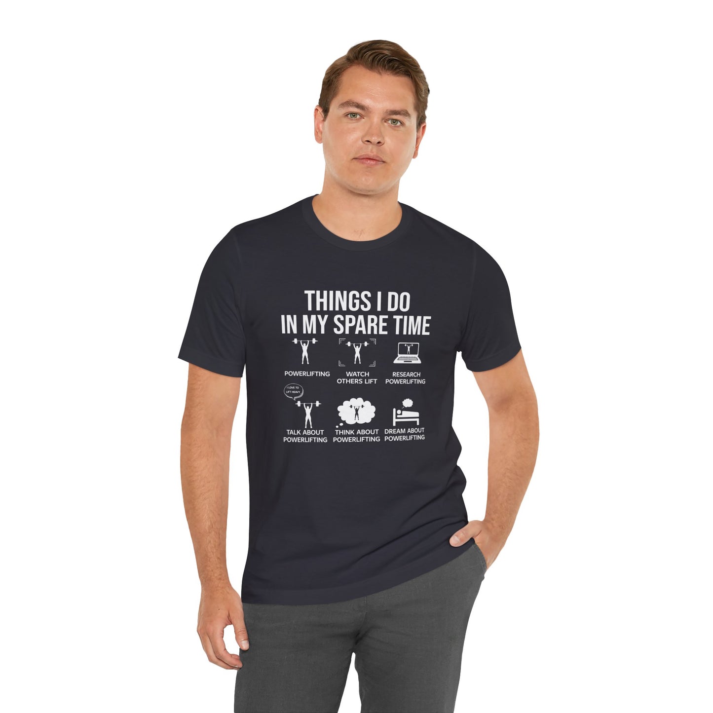 Gym: Things I Do In My Spare Time, Powerlifting  - Unisex Jersey Short Sleeve Tee