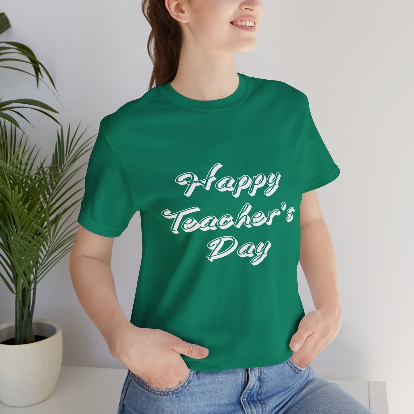 Teacher: Happy Teacher's Day! - Unisex Jersey Short Sleeve Tee