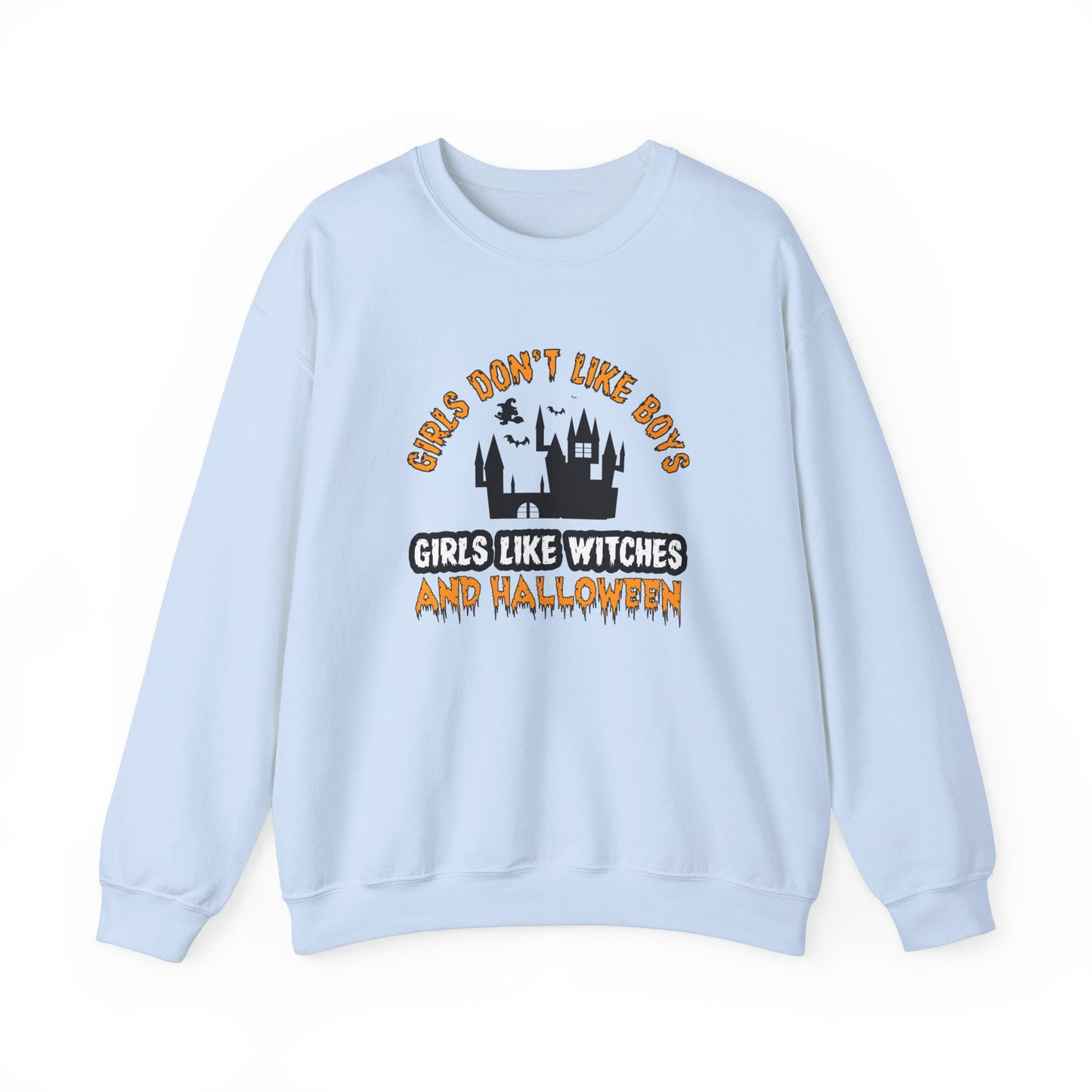 Girls Don't Like Boys. Girls Like Witches and Halloween - Unisex Heavy Blend™ Crewneck Sweatshirt - 12316