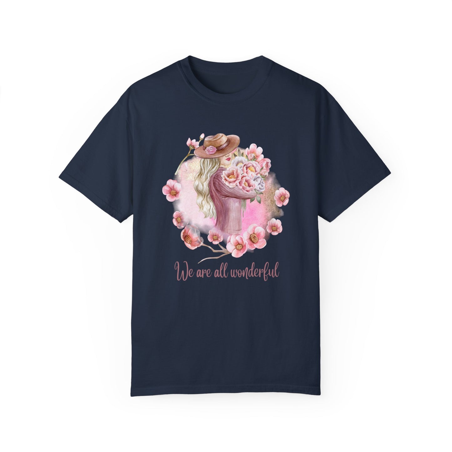 Women, We are All Wonderful - Unisex Garment-Dyed T-shirt - 11776