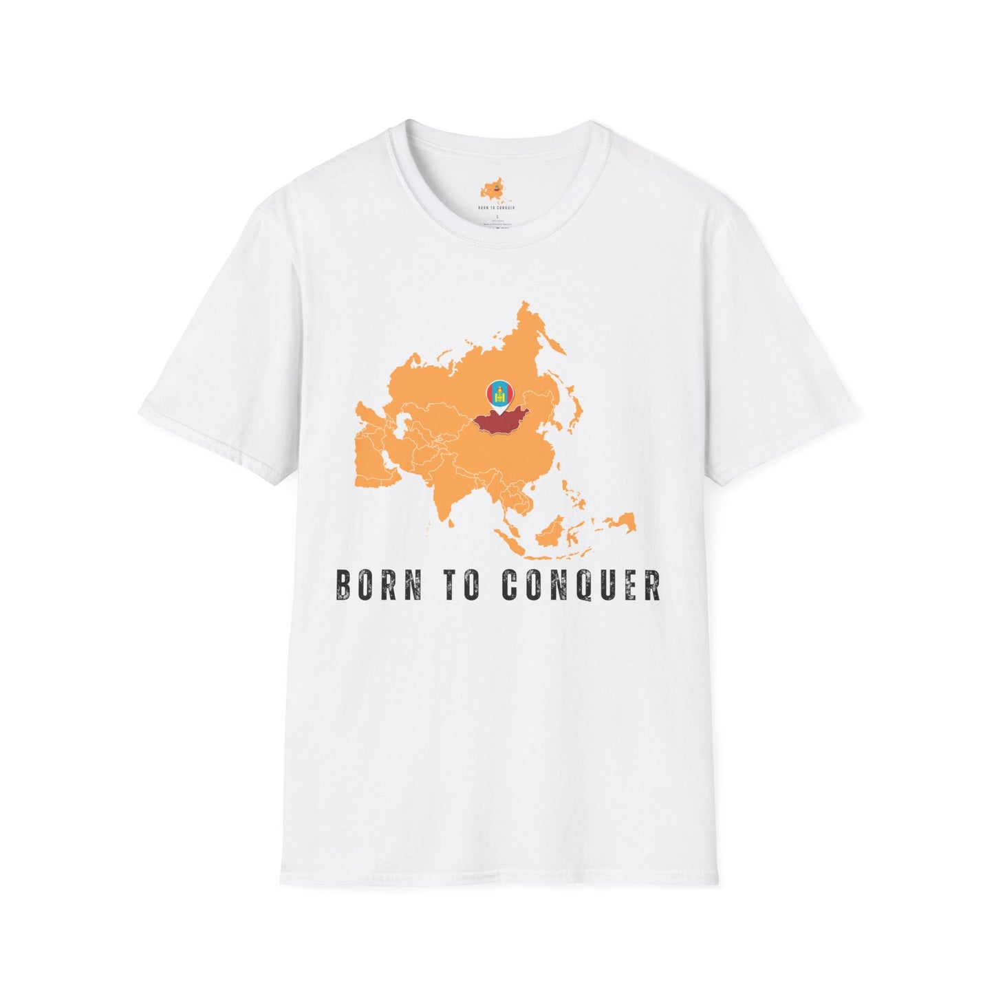 Born to Conquer - Mongolia T-Shirt