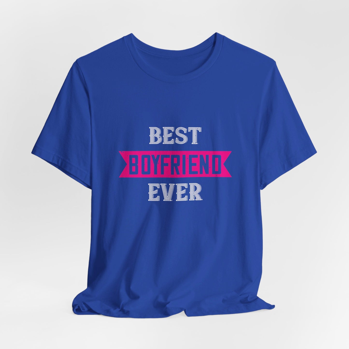 Best Boyfriend Ever - Unisex Jersey Short Sleeve Tee