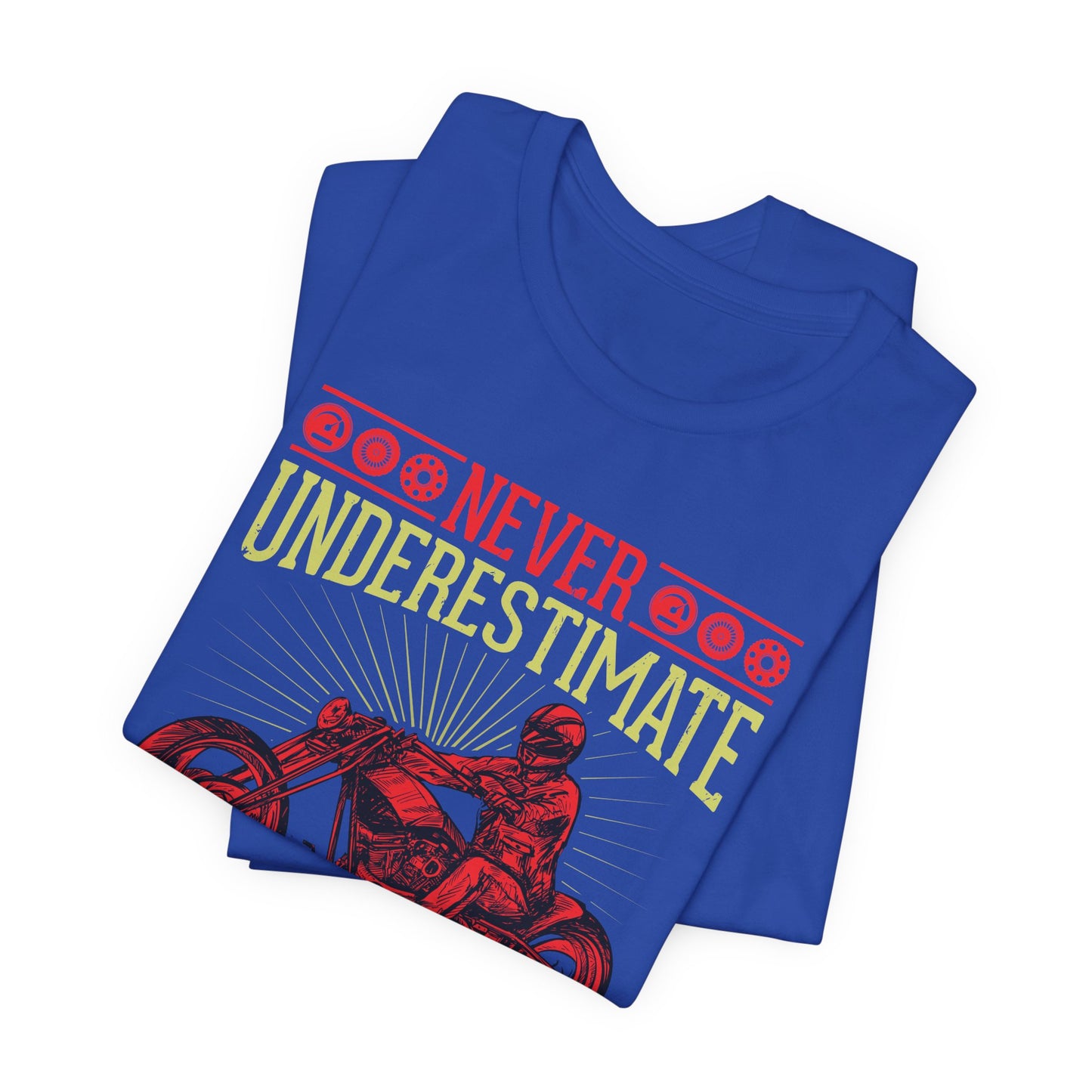 Never Underestimate Old Biker, Ride Until I Die - Unisex Jersey Short Sleeve Tee