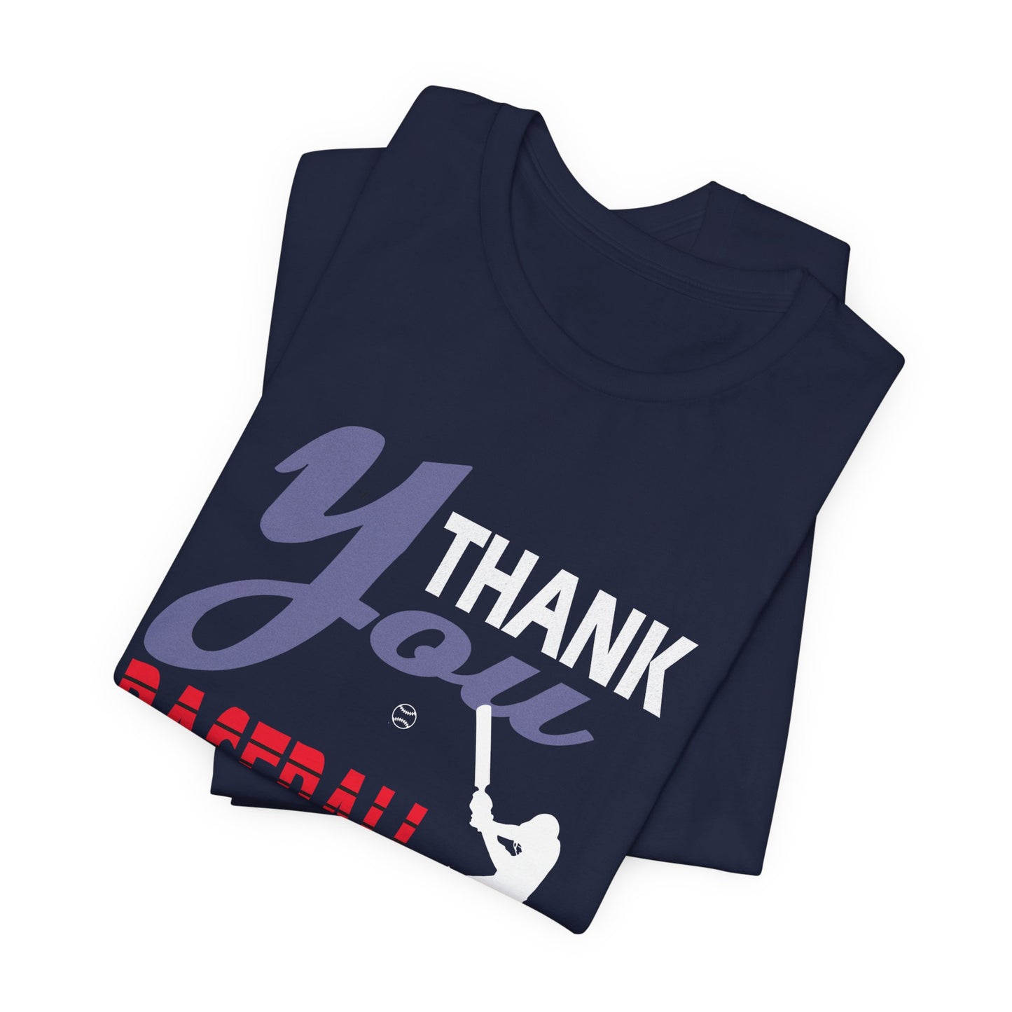 Thank You Baseball - Unisex Jersey Short Sleeve Tee - 13906
