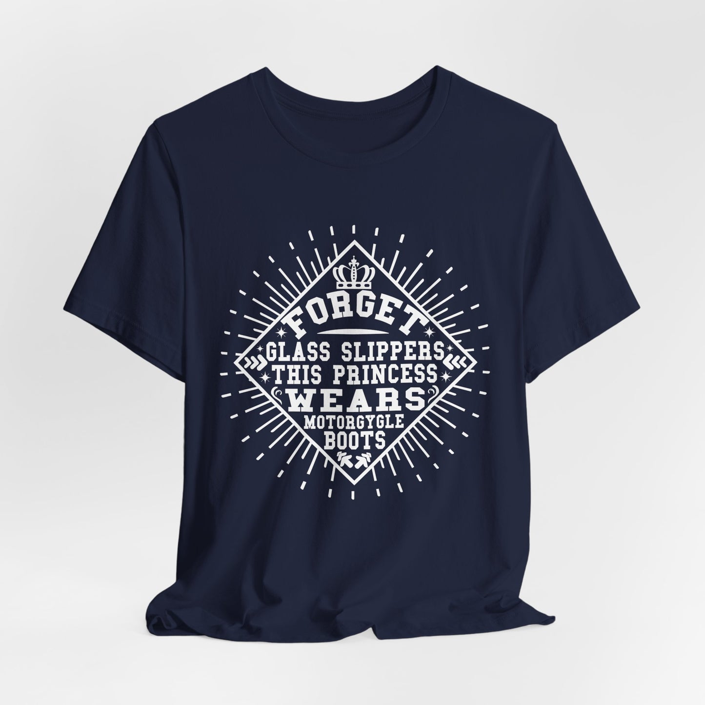 Forget Glass Slippers, This Princess Wears Motorcycle Boots - Unisex Jersey Short Sleeve Tee - 13497