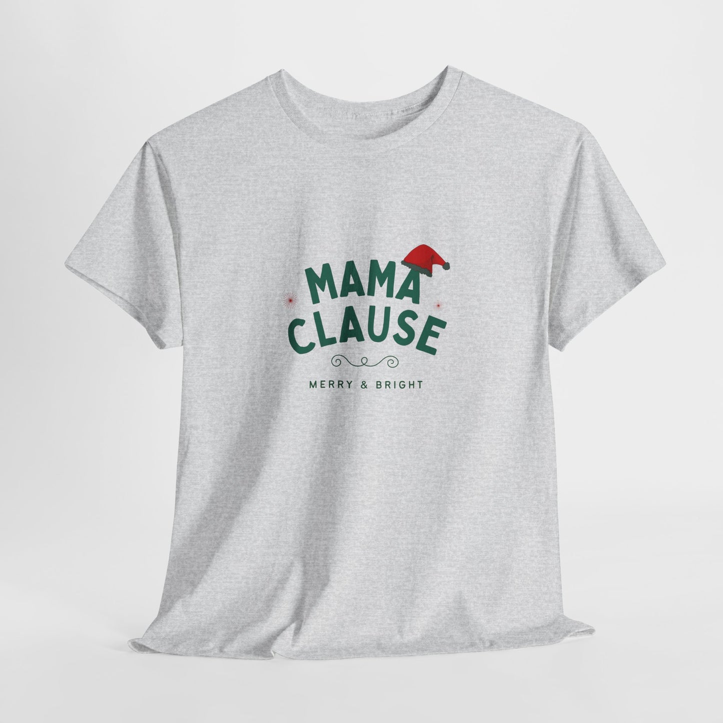 Mama Clause, Merry & Bright - Unisex Heavy Cotton Tee - 10493