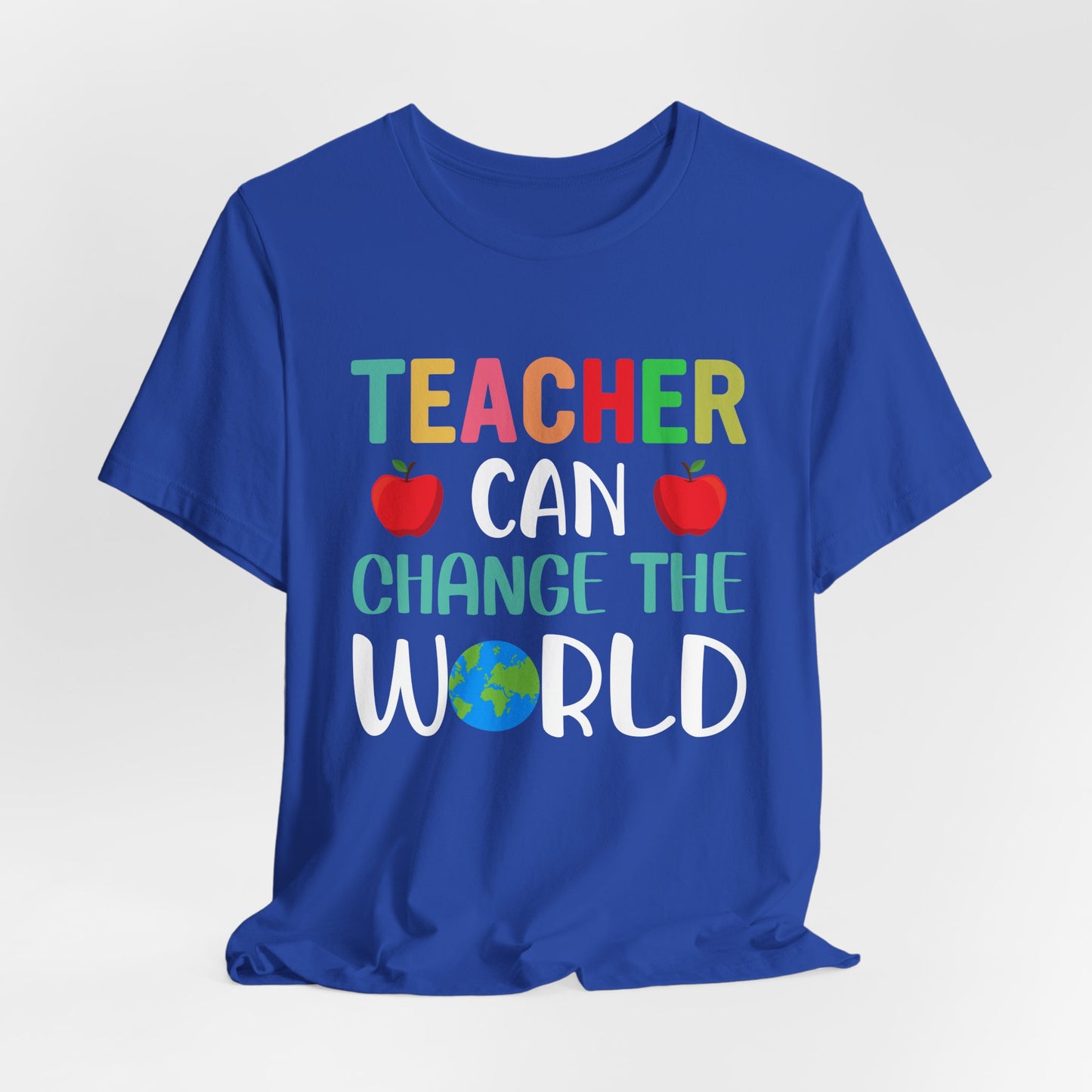 Teacher Can Change The World - Unisex Jersey Short Sleeve Tee - 13474