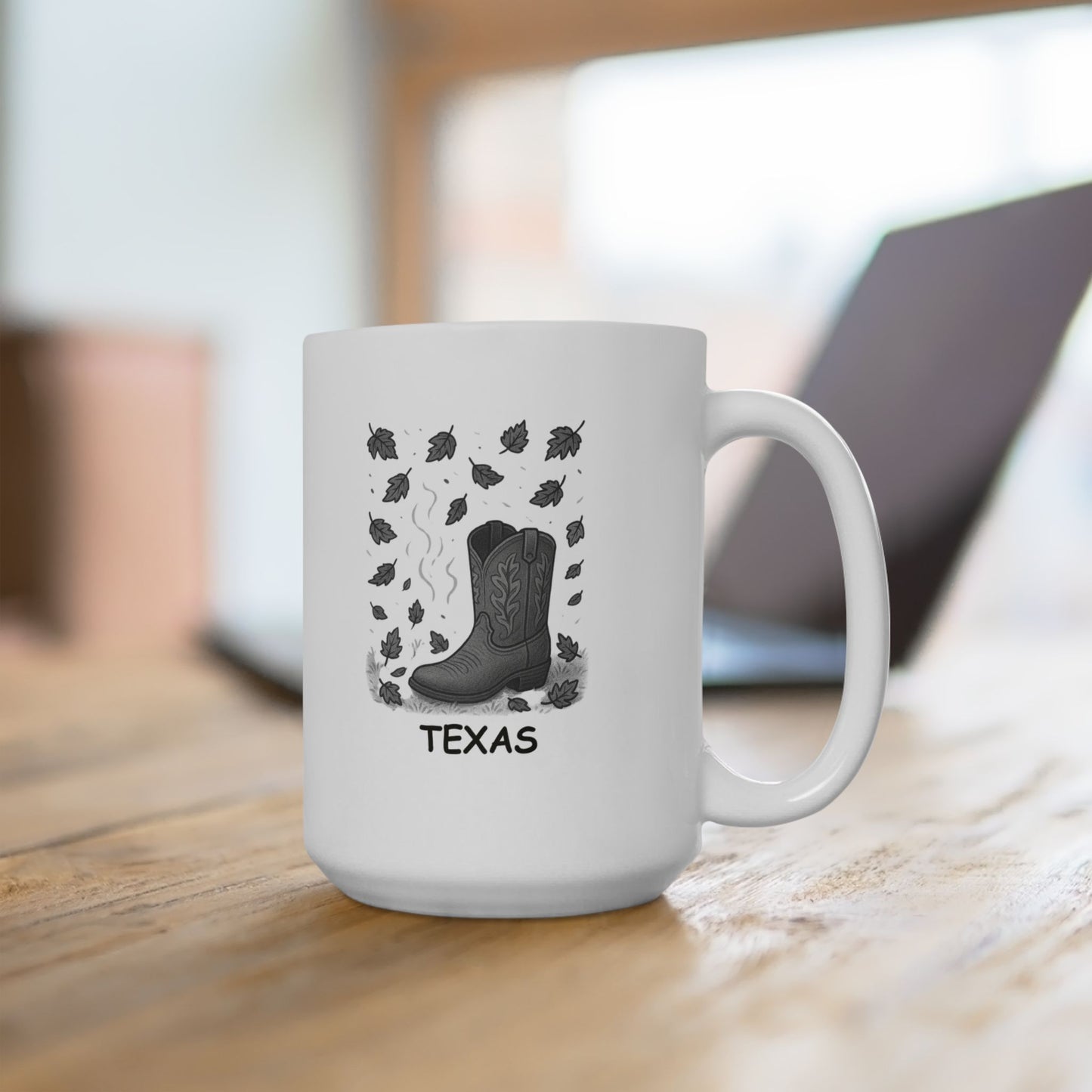 "Texas: Where ‘fall’ means the temperature drops to a comfortable 85°F, and we break out the boots." Ceramic Mug - 11oz & 15oz - 12759