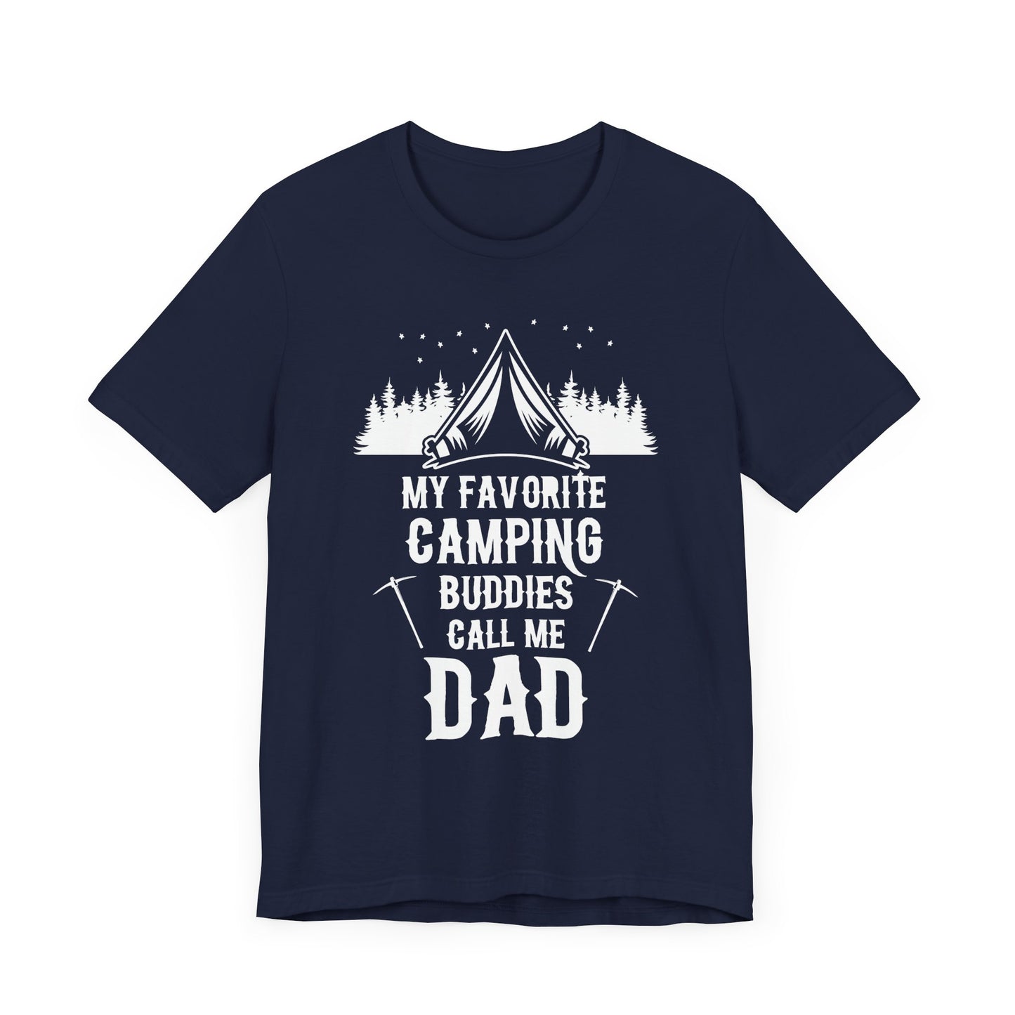 My Favorite Camping Buddies Call Me Dad - Unisex Jersey Short Sleeve Tee - 12642