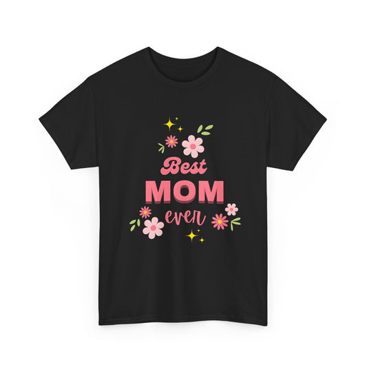Best Mom Ever Shirt – Floral Mother’s Day Gift Tee - 14878