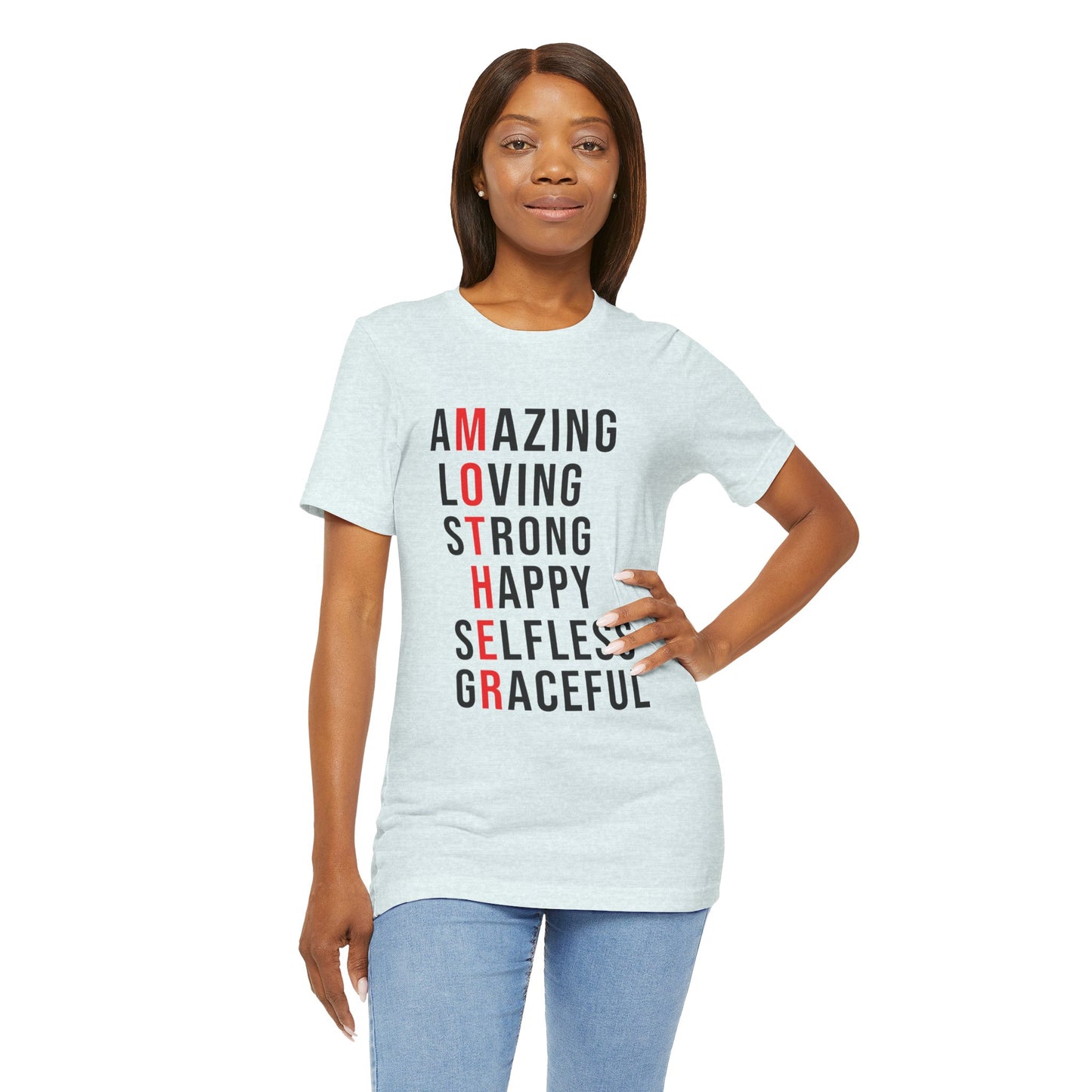 Amazing, Loving, Strong, Happy, Selfless, Graceful Mother - Unisex Jersey Short Sleeve Tee