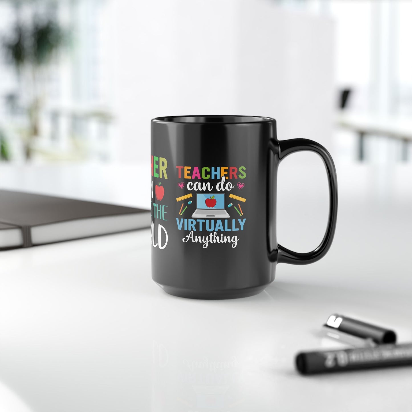 Teacher Can Change The World - Black Mug (11oz, 15oz)