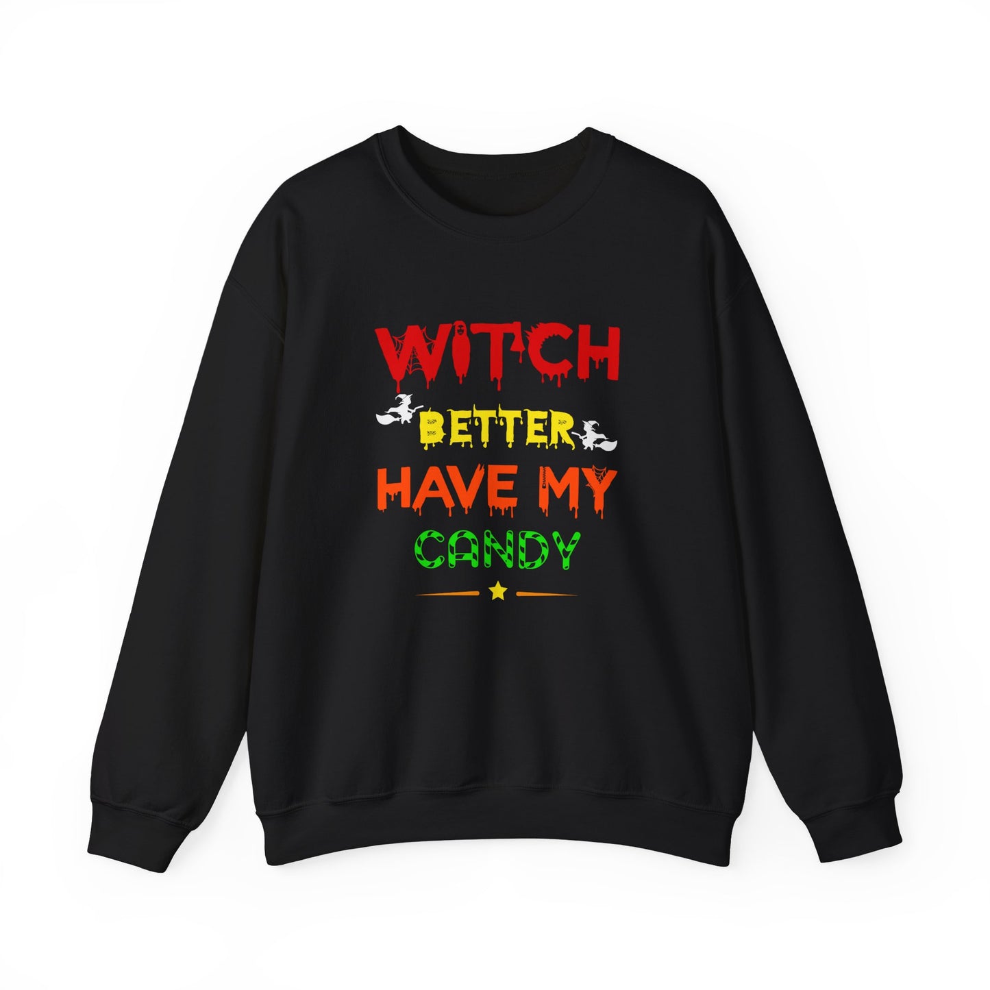 Witch, Better Have My Candy - Unisex Heavy Blend™ Crewneck Sweatshirt