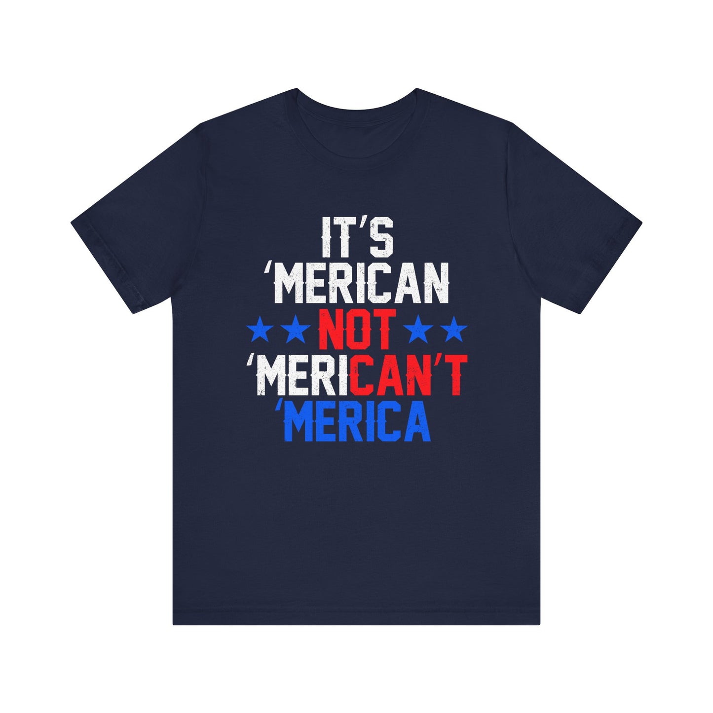 Patriotic Humor Tee, American Pride Shirt, Fun Casual Wear, Gift for Independence Day, Stylish Comfy T-Shirt - 13493