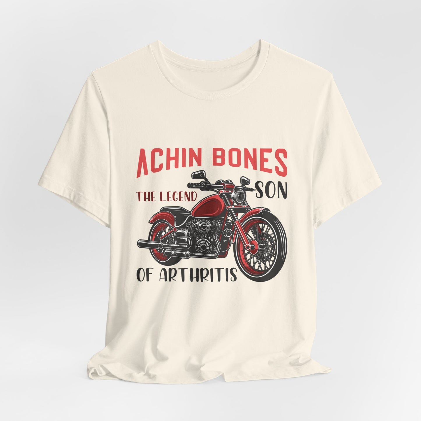 Achin Bones, The Legend Son of Arthritis - Unisex Jersey Short Sleeve Tee