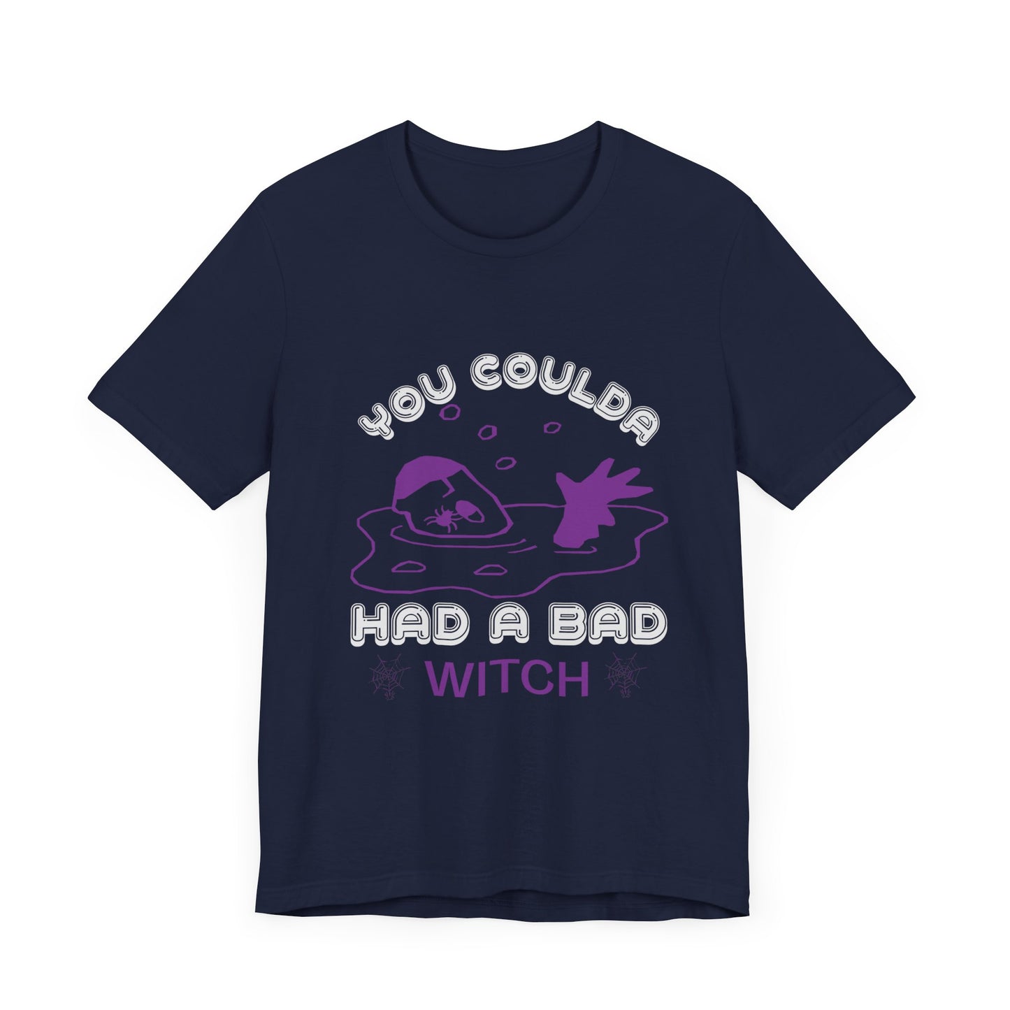 You Coulda Had a Bad Witch - Unisex Jersey Short Sleeve Tee