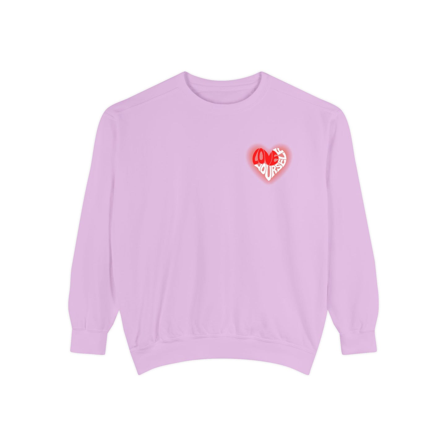 Love Yourself - Unisex Garment-Dyed Sweatshirt - 10536