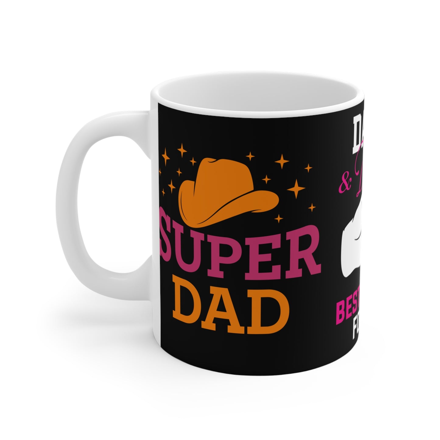 Daddy & Daughter, Best Friends For Life  - Mug 11oz