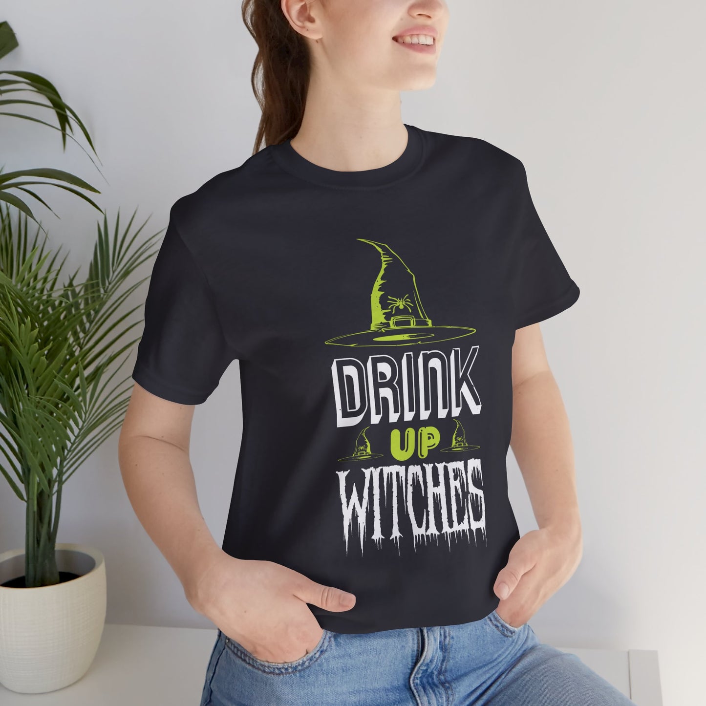 Drink Up Witches - Unisex Jersey Short Sleeve Tee - 12390