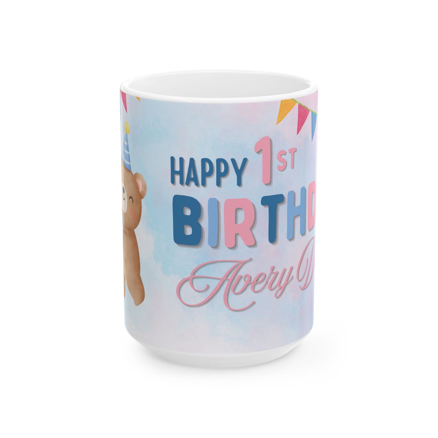 Happy Birthday Ceramic Mug, Customizable Gift, Party Favor, 1st Birthday Keepsake, Cute Bear Design - 13956