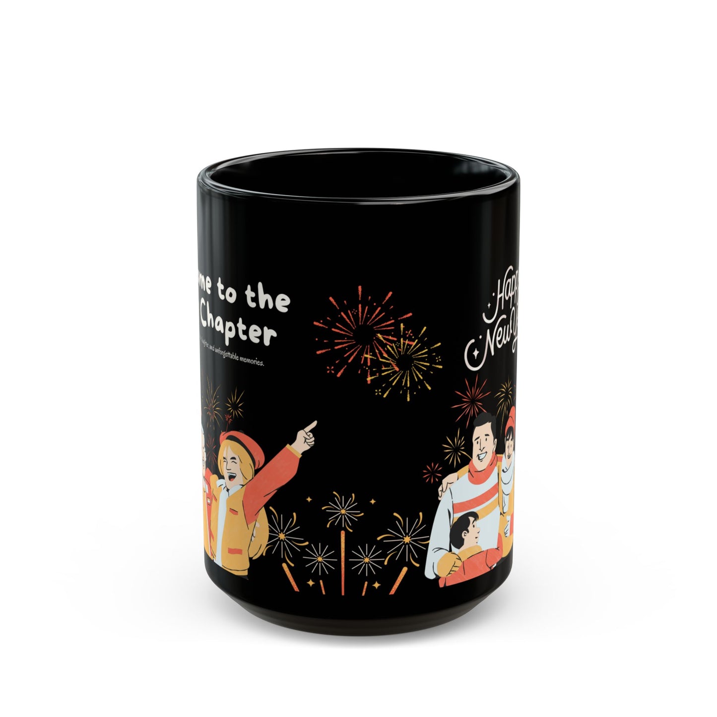 Welcome to The New Chapter, Happy New Year - Black Mug (11oz, 15oz) - 10892