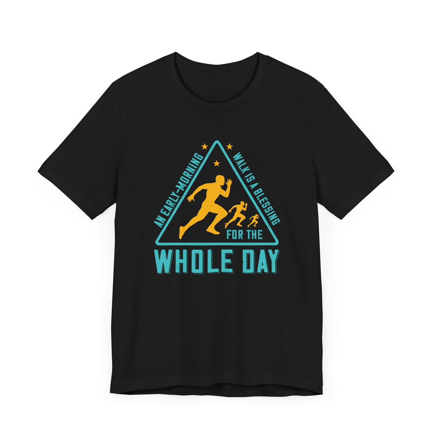 Walk is A Blessing For Whole Day - Unisex Jersey Short Sleeve Tee