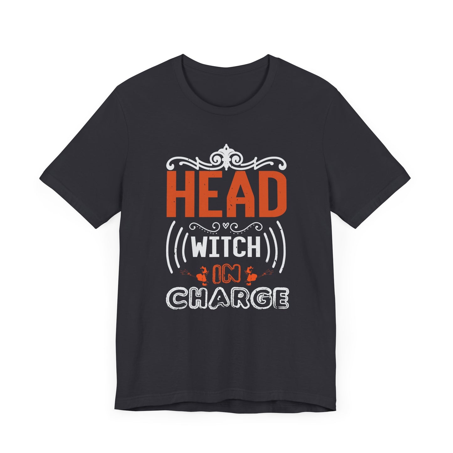 Head Witch in Charge - Unisex Jersey Short Sleeve Tee - 12419