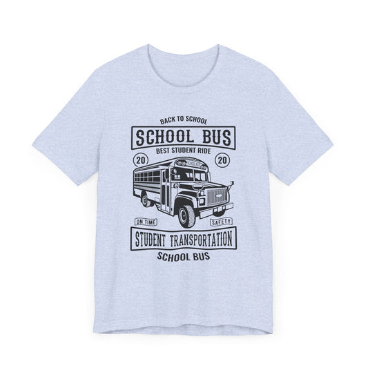 School Bus, Best Student Ride - Unisex Jersey Short Sleeve Tee