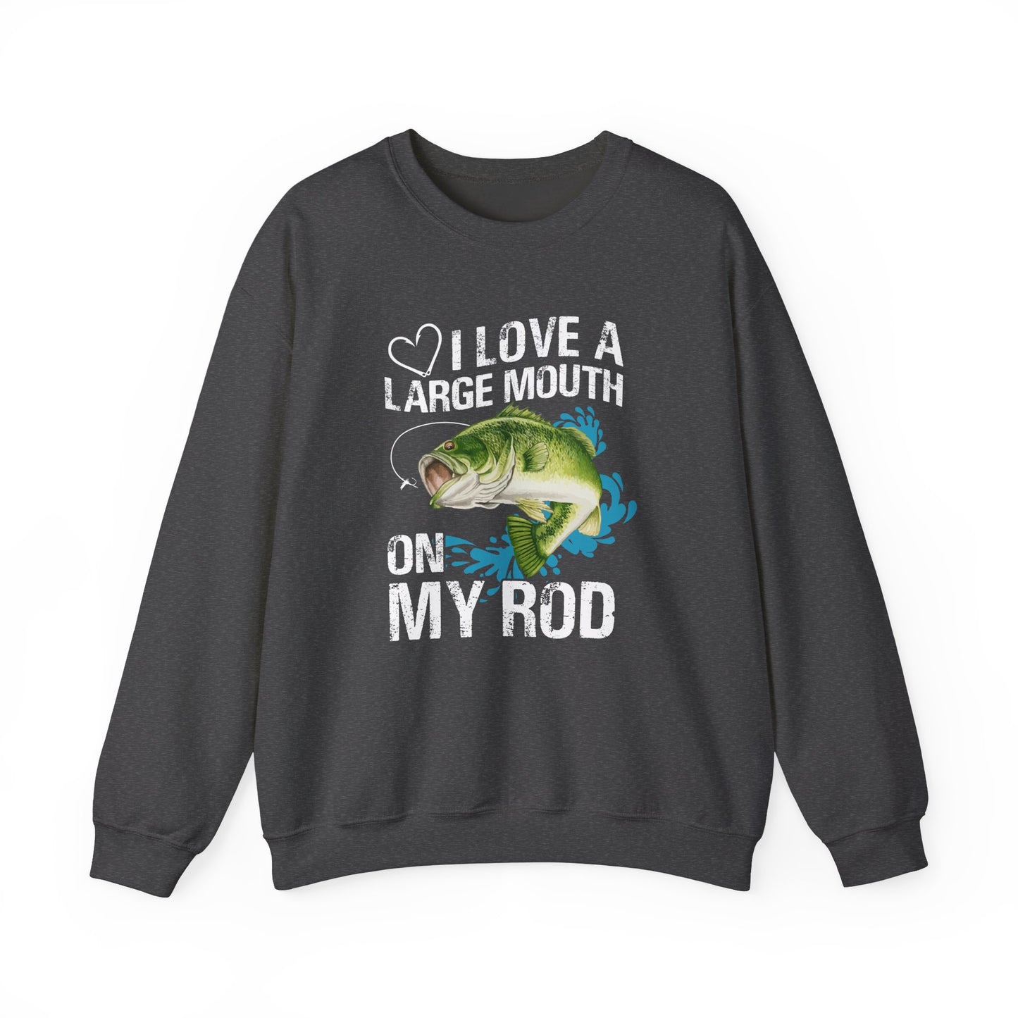 I Love A Large Mouth On My Rod - Unisex Heavy Blend™ Crewneck Sweatshirt