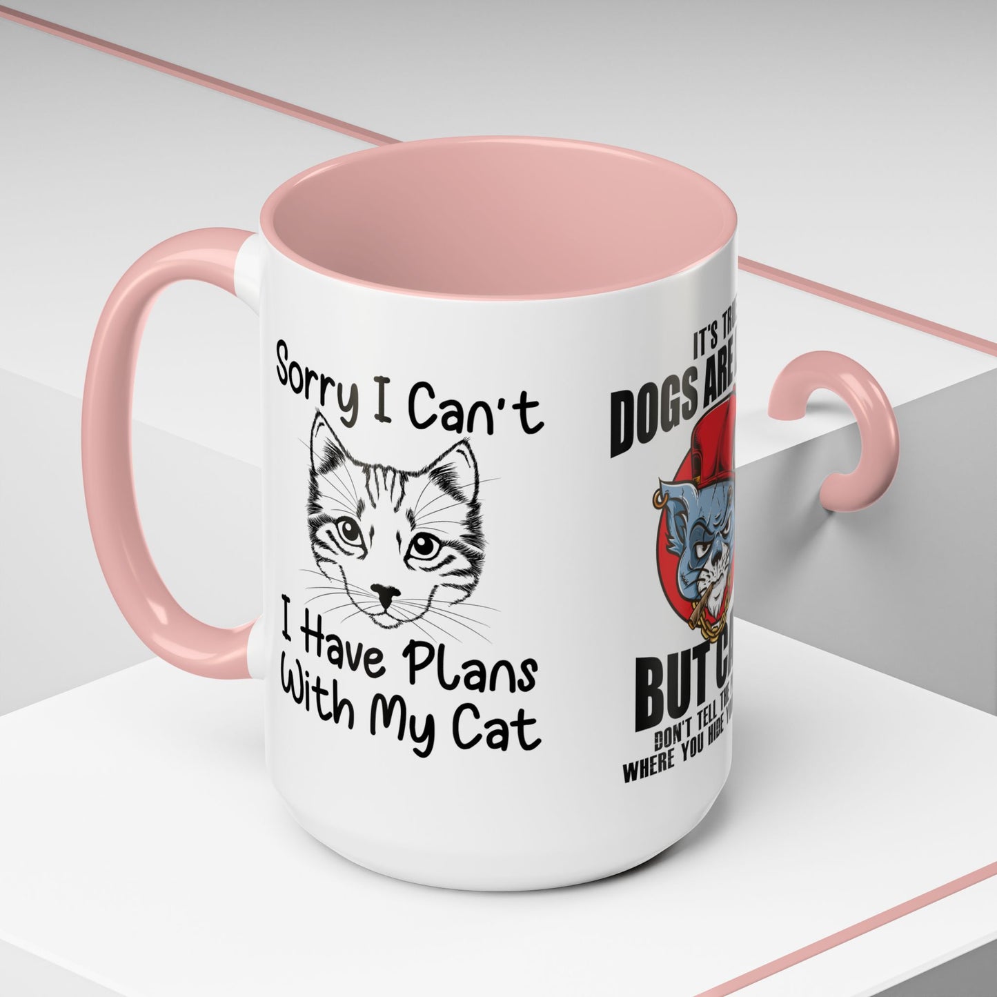 It's True Dogs Are Loyal, But Cats Don't Tell The Police Where You Hide Your Things - Accent Coffee Mug (11, 15oz)