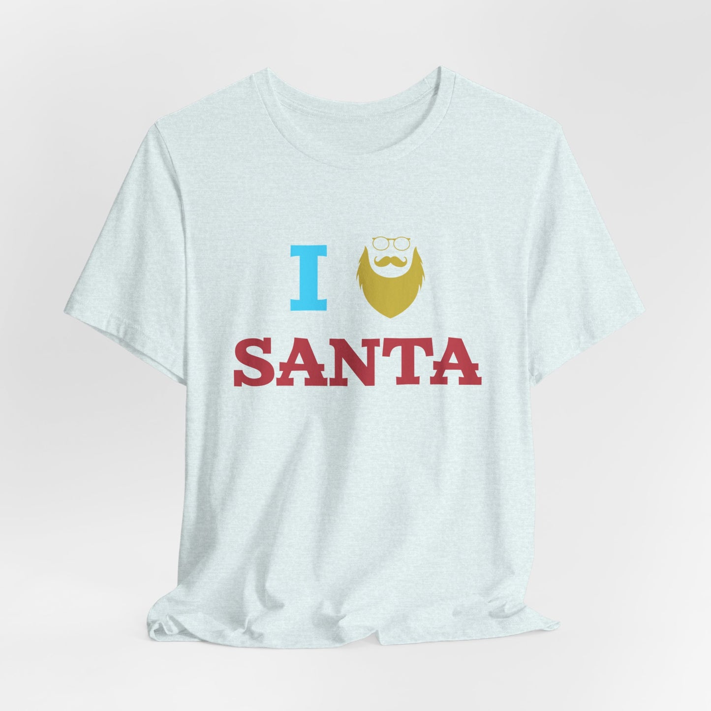 Christmas: I Love Santa - Unisex Jersey Short Sleeve Tee