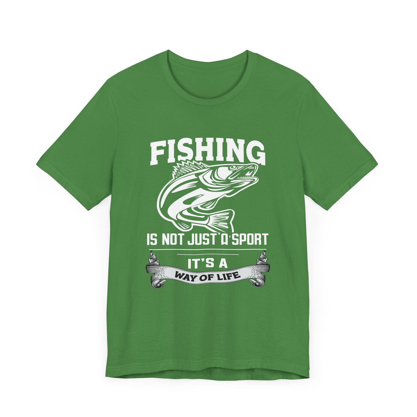 Fishing Is Not Just A Sport, It's A Way Of Life - Unisex Jersey Short Sleeve Tee