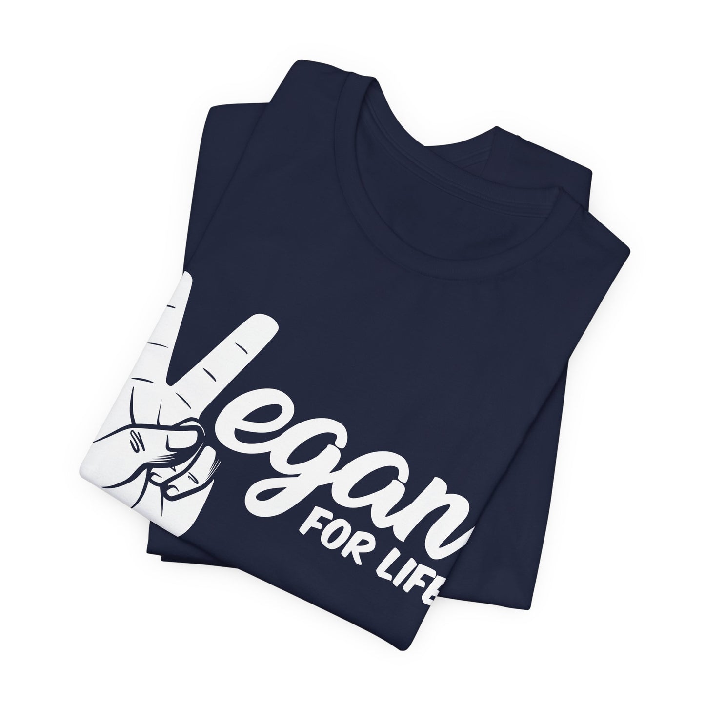 Vegan For Life - Unisex Jersey Short Sleeve Tee - 12381
