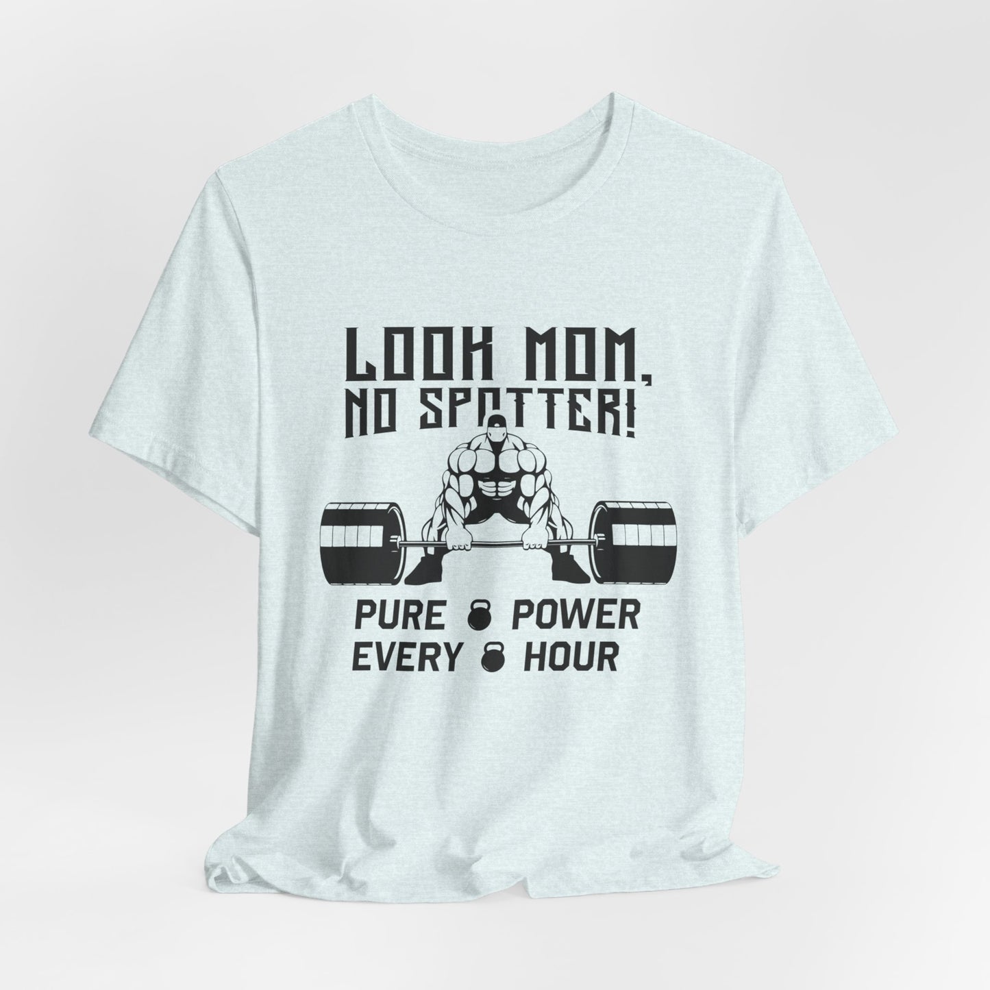 Gym: Look Mom, No Spotter - Unisex Jersey Short Sleeve Tee