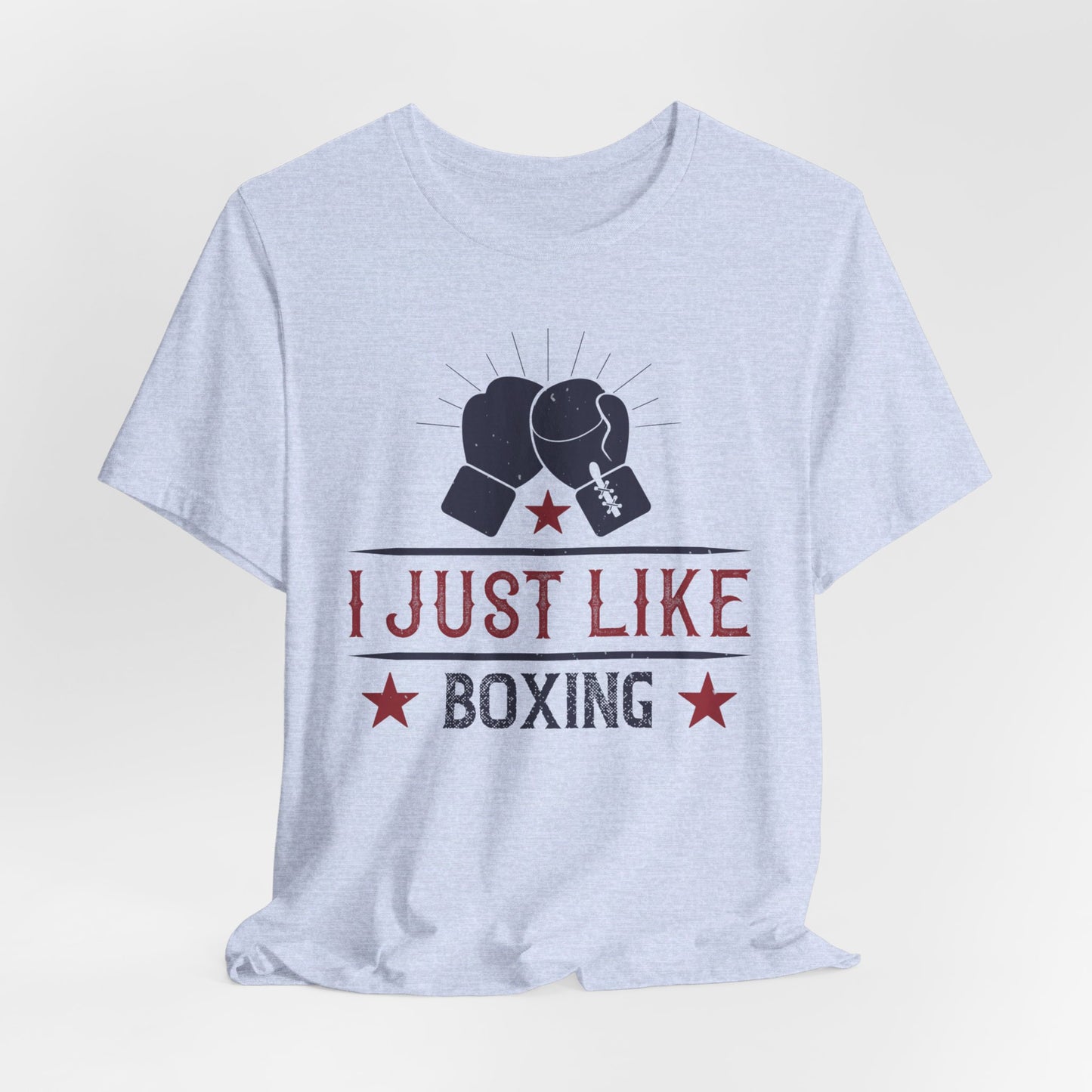 I Just Like Boxing - Unisex Jersey Short Sleeve Tee