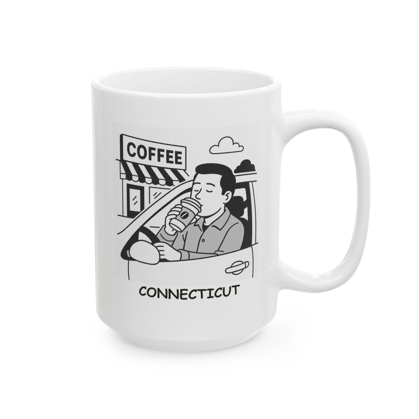 "Connecticut: Where we don’t need a reason to stop for coffee, but we do anyway." Ceramic Mug - 13889