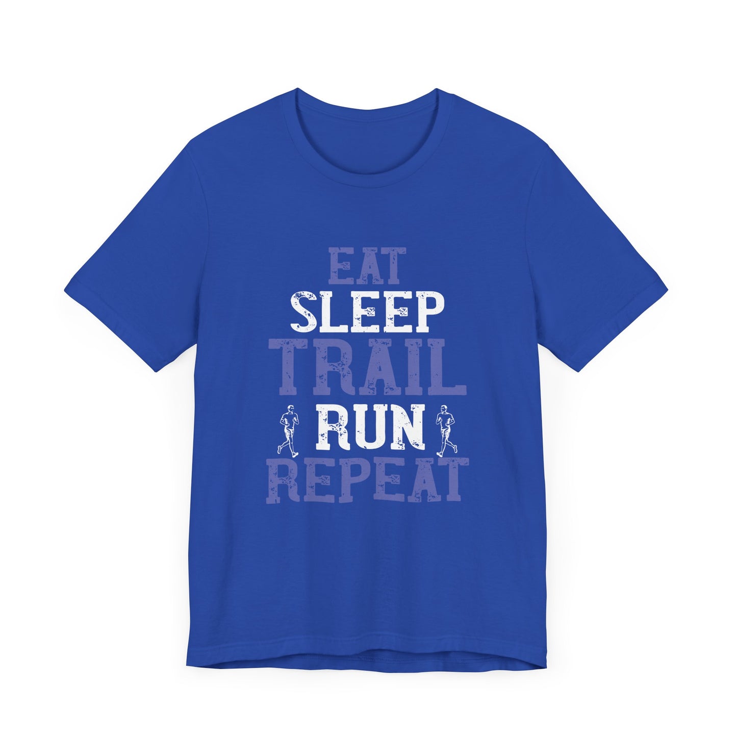 Eat, Sleep, Trail Run, Repeat - Unisex Jersey Short Sleeve Tee