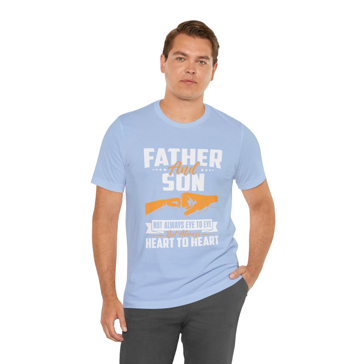 Father & Son, Not Always Eye To Eye, But Always Heart To Heart - Unisex Jersey Short Sleeve Tee