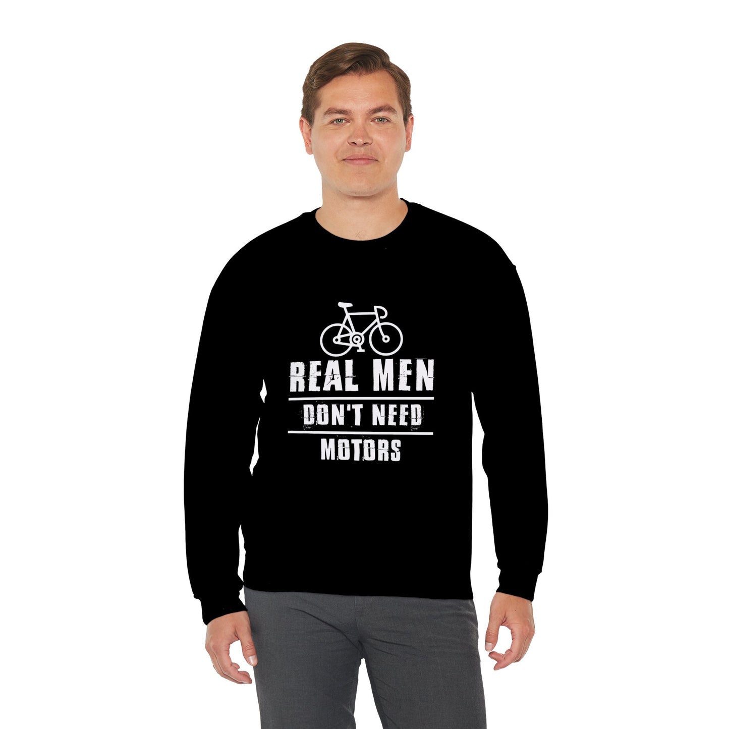 Real Men Don't Need Motor - Unisex Heavy Blend™ Crewneck Sweatshirt