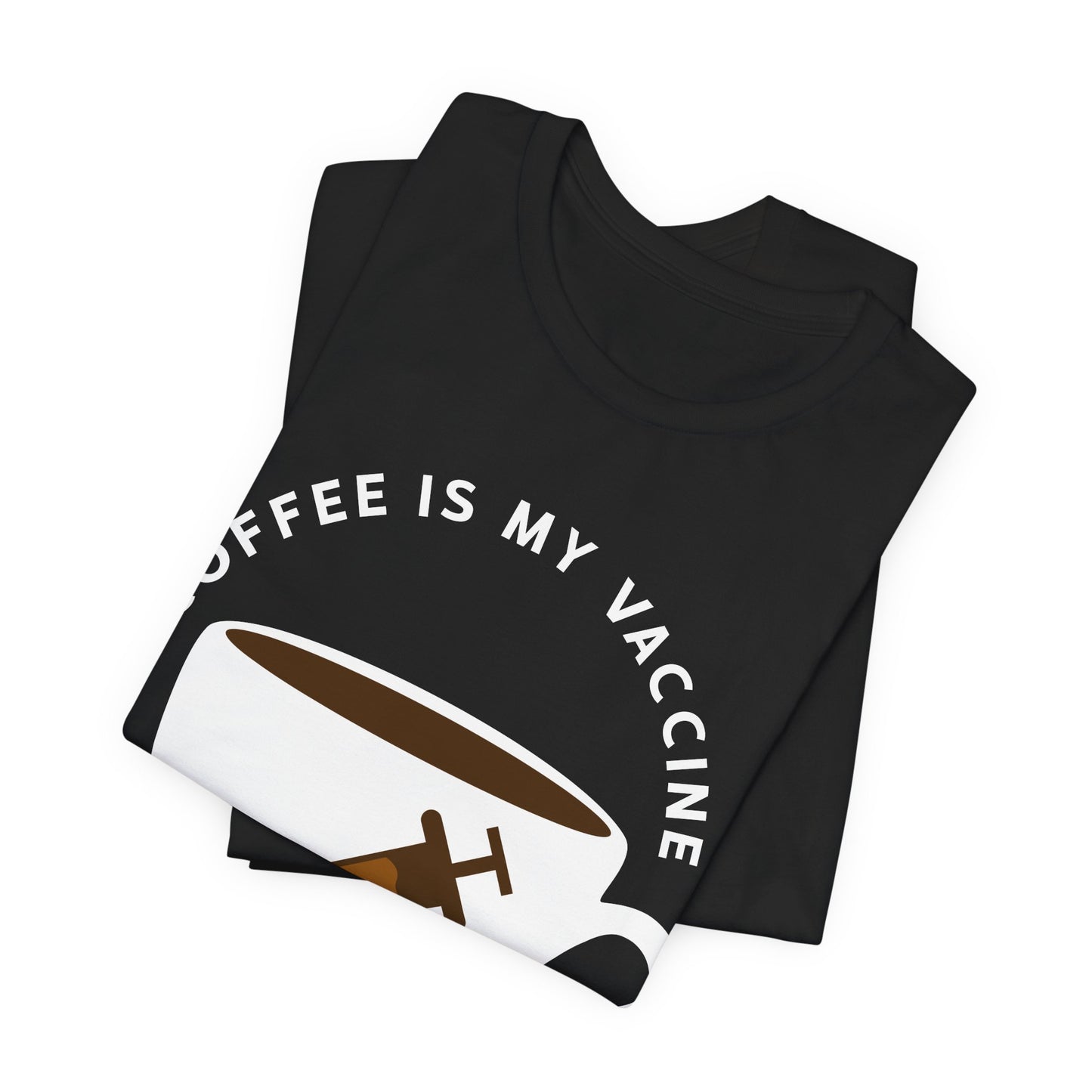 Coffee Is My Vaccine - Unisex Jersey Short Sleeve Tee