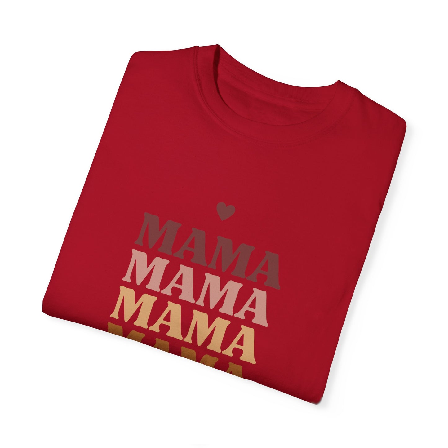Mama - Unisex Garment-Dyed T-shirt - 11717