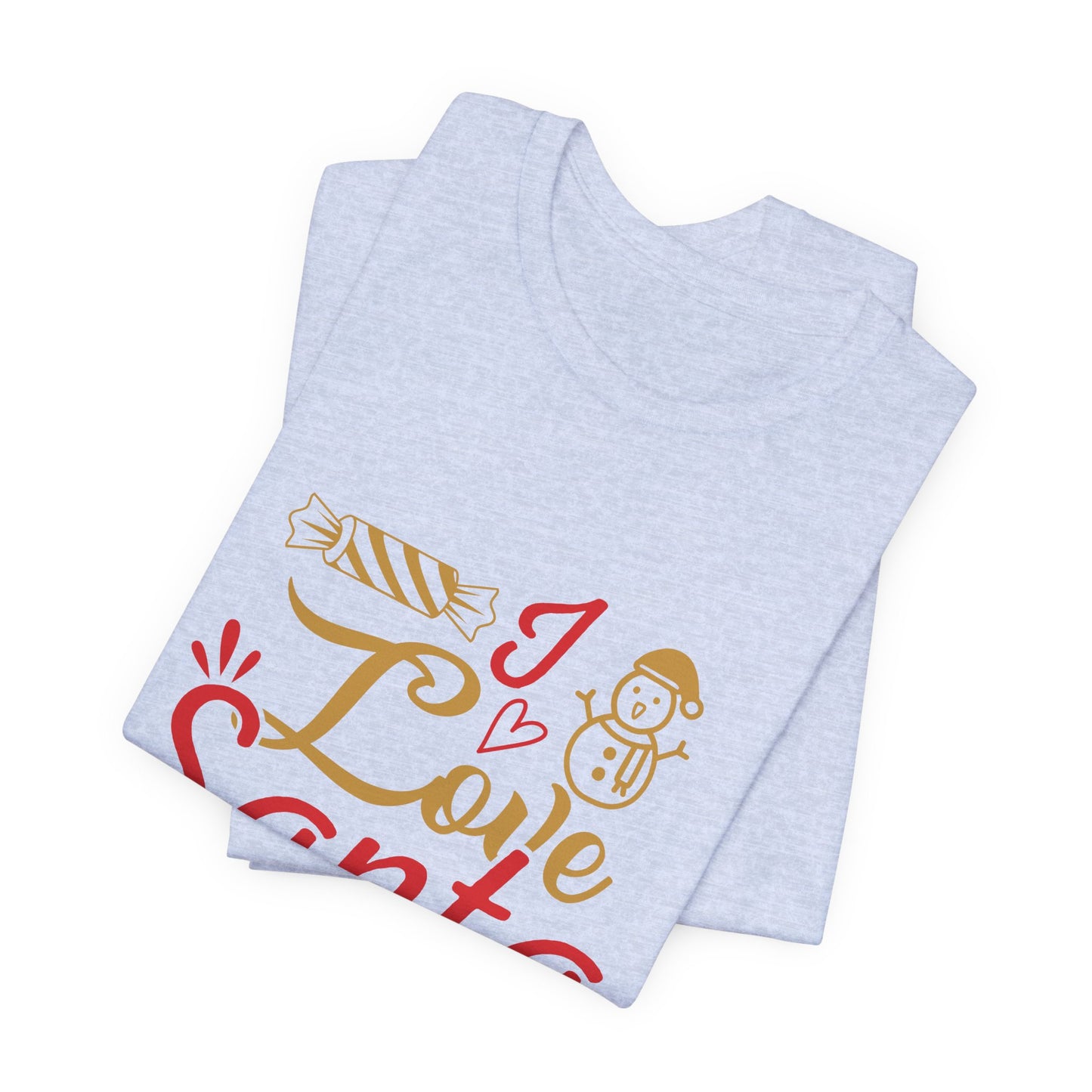 I Love Santa - Unisex Jersey Short Sleeve Tee